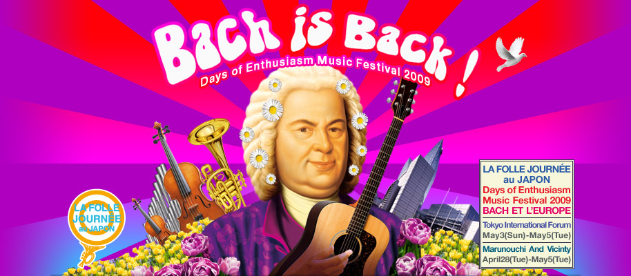Bach is Back!  Days of Enthusiasm” Music Festival 2009
